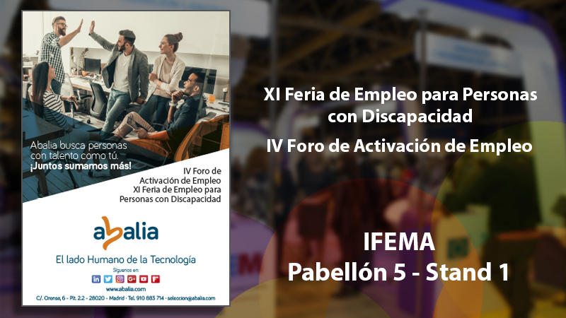 Abalia en la XI Feria de Empleo para Personas con Discapacidad y IV Foro de Activación de Empleo de la Comunidad de Madrid